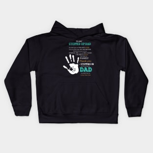 To my stepped up Dad Kids Hoodie